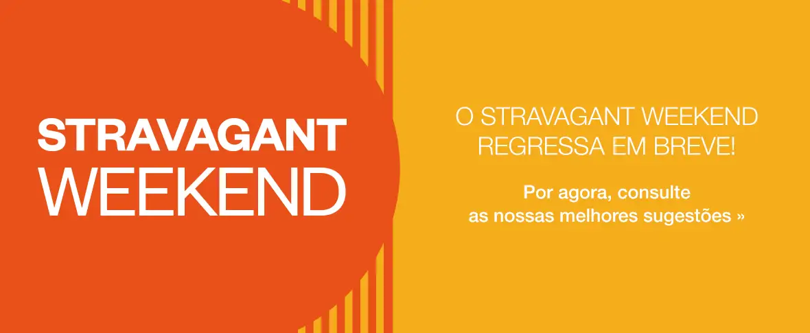 Stravagant Weekend em breve