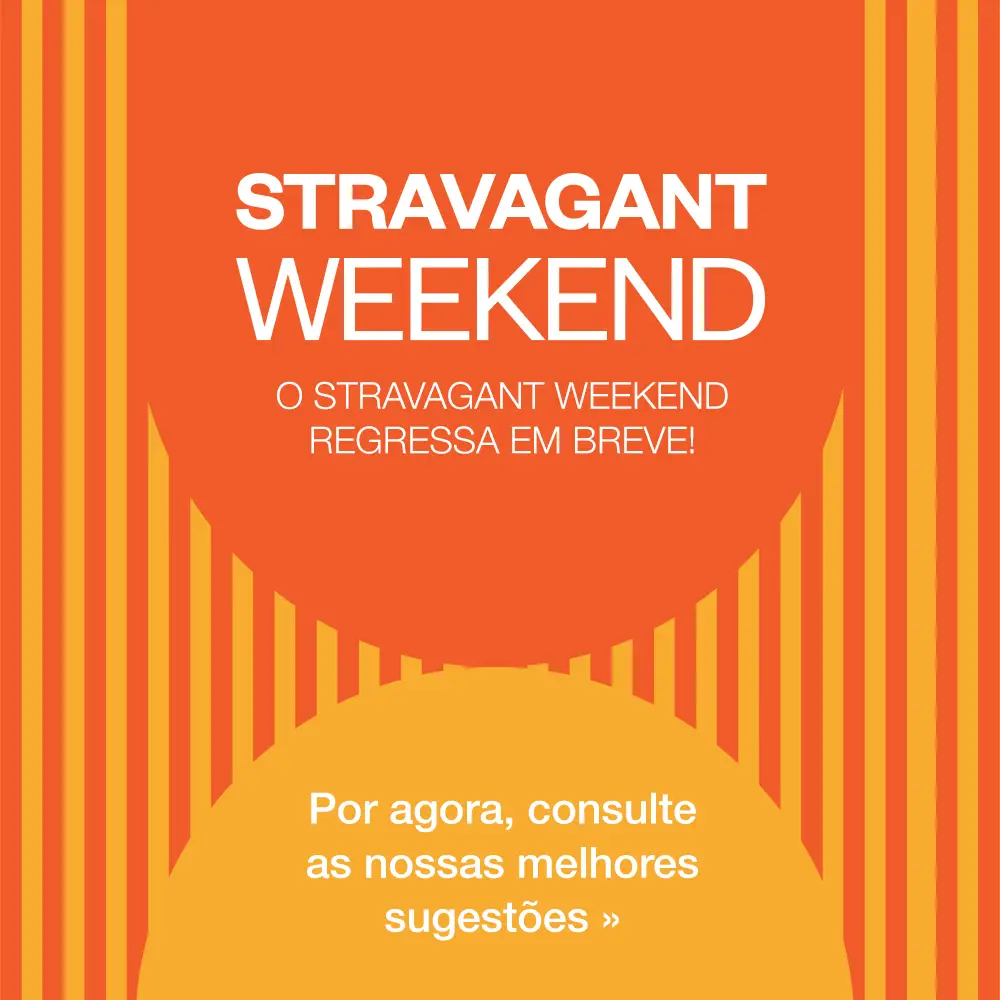 Stravagant Weekend em breve